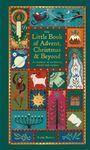 „The Little Book of Advent, Christmas & Beyond“ enthält Weihnachtsmotive wie Kerzen, Engel und traditionelle Symbole.
