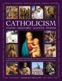 Charles Phillips: Catholicism: Faith, History, Saints, Popes, Buch