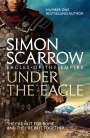 Simon Scarrow: Under the Eagle (Eagles of the Empire 1), Buch