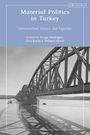: Material Politics in Turkey, Buch