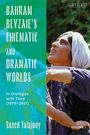 Saeed Talajooy: Bahram Beyzaie's Cinematic and Dramatic Worlds, Buch