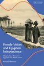 Rania M Mahmoud: Female Voices and Egyptian Independence, Buch