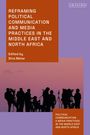 : Reframing Political Communication and Media Practices in the Middle East and North Africa, Buch