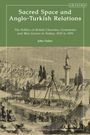 John Fisher: Sacred Space and Anglo-Turkish Relations, Buch