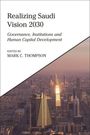 „Realizing Saudi Vision 2030“; unter urbaner Skyline mit modernen Wolkenkratzern und zentral beleuchtetem Gebäude.