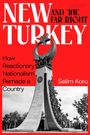 Selim Koru: New Turkey and the Far Right, Buch