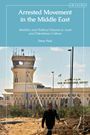 Drew Paul: Arrested Movement in the Middle East, Buch