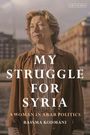 Bassma Kodmani: My Struggle for Syria, Buch