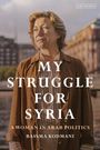 Bassma Kodmani: My Struggle for Syria, Buch