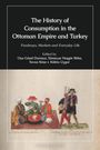 Text: "The History of Consumption in the Ottoman Empire and Turkey. Foodways, Markets and Everyday Life." Unten historisches Bild.