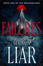 Benjamin Liar: The Failures, Buch
