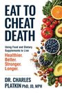 Platkin: Eat to Cheat Death, Buch