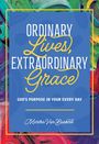 Martha van Buskirk: Ordinary Lives, Extraordinary Grace, Buch