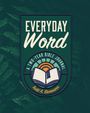Todd A Biermann: Everyday Word: A Two-Year Bible Journal, Buch