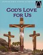 Todd A Peperkorn: God's Love for Us - Arch Book, Buch