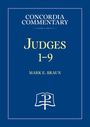 "CONCORDIA COMMENTARY, JUDGES 1-9, MARK E. BRAUN". Dunkelblauer Hintergrund mit einem stilisierten weißen Buch-Logo.