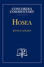 CONCORDIA COMMENTARY, HOSEA, KEVIN S. GOLDEN. Blau mit weißem Logo eines Buches mit einem Chi-Rho-Symbol unten.