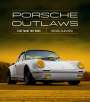 Michael Alan Ross: Porsche Outlaws, Buch