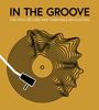 Gillian G. Gaar: In the Groove: The Vinyl Record and Turntable Revolution, Buch