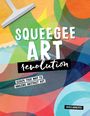 Clara Cristina de Souza Rego: Squeegee Art Revolution, Buch