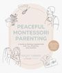 Haley Turner: Peaceful Montessori Parenting, Buch