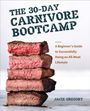 Jacie Gregory: The 30-Day Carnivore Bootcamp, Buch