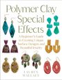Lauren Wallace: Polymer Clay Special Effects, Buch