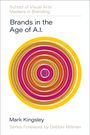 Mark Kingsley: Brands in the Age of AI, Buch