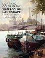 Vladislav Yeliseyev: Light and Color in the Watercolor Landscape, Buch