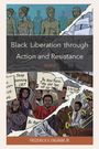 Frederick V. Engram: Engram, F: Black Liberation through Action and Resistance, Buch