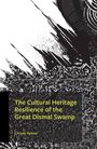 Christy Hyman: The Cultural Heritage Resilience of the Great Dismal Swamp, Buch