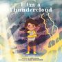 Leah Moser: I Am a Thundercloud, Buch