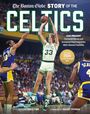 The Boston Globe: The Boston Globe Story of the Celtics, Buch