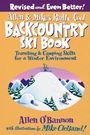 Allen O'Bannon: Allen & Mike's Really Cool Backcountry Ski Book, Revised and Even Better!, Buch