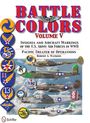 Robert A Watkins: Battle Colors Volume V: Pacific Theater of Operations, Buch