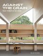 William Richards: Against the Grain, Buch