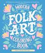 Dawn Nicole Warnaar: Modern Folk Art Coloring Book, Buch