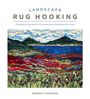 Deanne Fitzpatrick: Landscape Rug Hooking, Buch