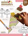 Ashley Regina Lucas: Mini Mosaics Sweets & Treats, Buch