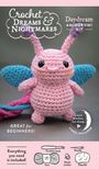 Carolyne Brodie: Crochet Dreams and Nightmares Amigurumi Kit Daydream: Everything You Need Is Included, Buch