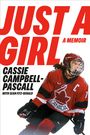 Text: "Just a Girl: A Memoir", "Cassie Campbell-Pascall", "with Sean Fitz-Gerald". Eine Eishockeyspielerin im Roten Kanada-Trikot.