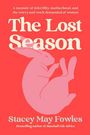 Stacey May Fowles: The Lost Season, Buch