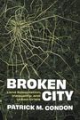 Patrick M. Condon: Broken City, Buch