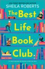 Sheila Roberts: The Best Life Book Club, Buch