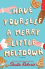 Text in Lebkuchenform: "Have Yourself a Merry Little Meltdown". Bunte Hände und Kekse auf blauem Hintergrund.