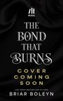 Briar Boleyn: The Bond That Burns (Deluxe Limited Edition), Buch