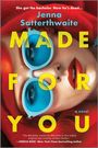 Jenna Satterthwaite: Made for You, Buch