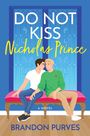 "DO NOT KISS Nicholas Prince", "A Novel", "Brandon Purves". Zwei Männer sitzen eng auf einer dekorativen Bank. Illustration.