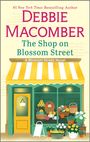 Debbie Macomber: The Shop on Blossom Street, Buch