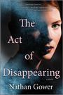 Nathan Gower: The Act of Disappearing, Buch